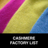 Cashmere Factory List