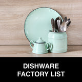 Dishware Factory List