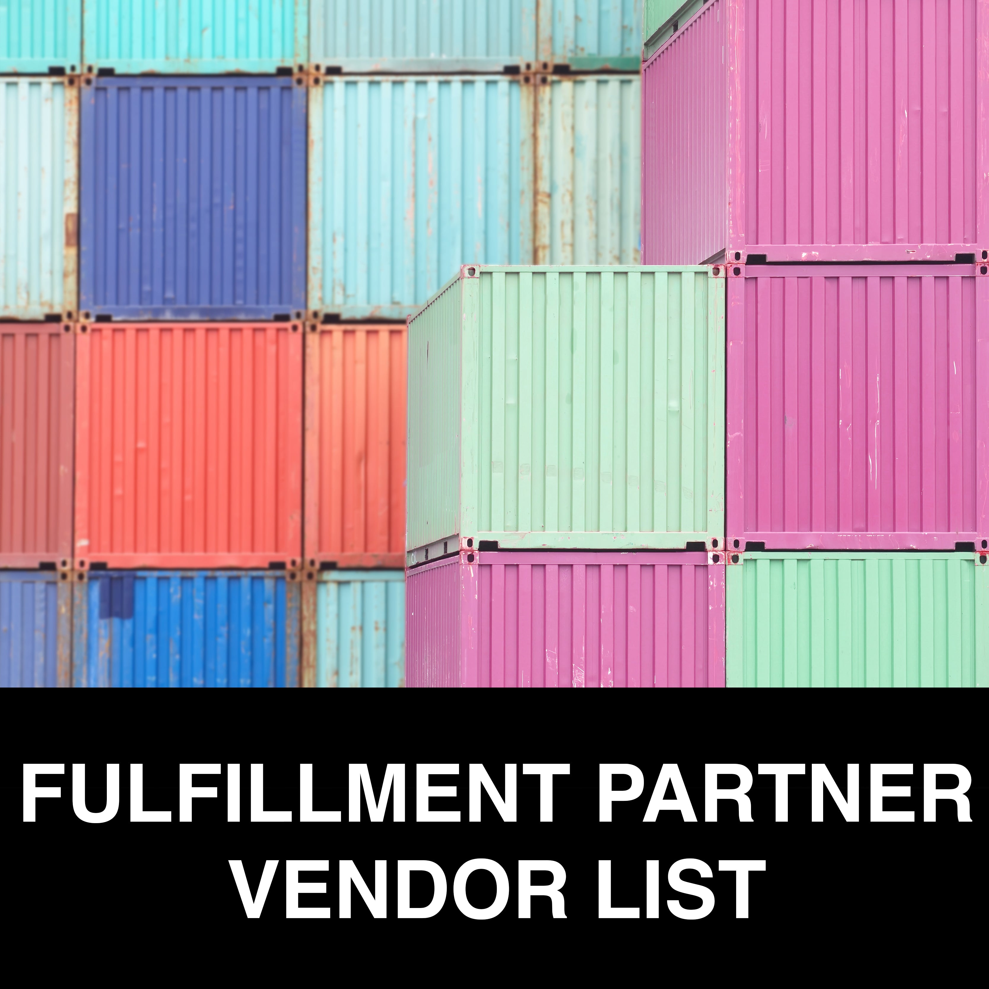Fulfillment Partner/3PL Vendor List