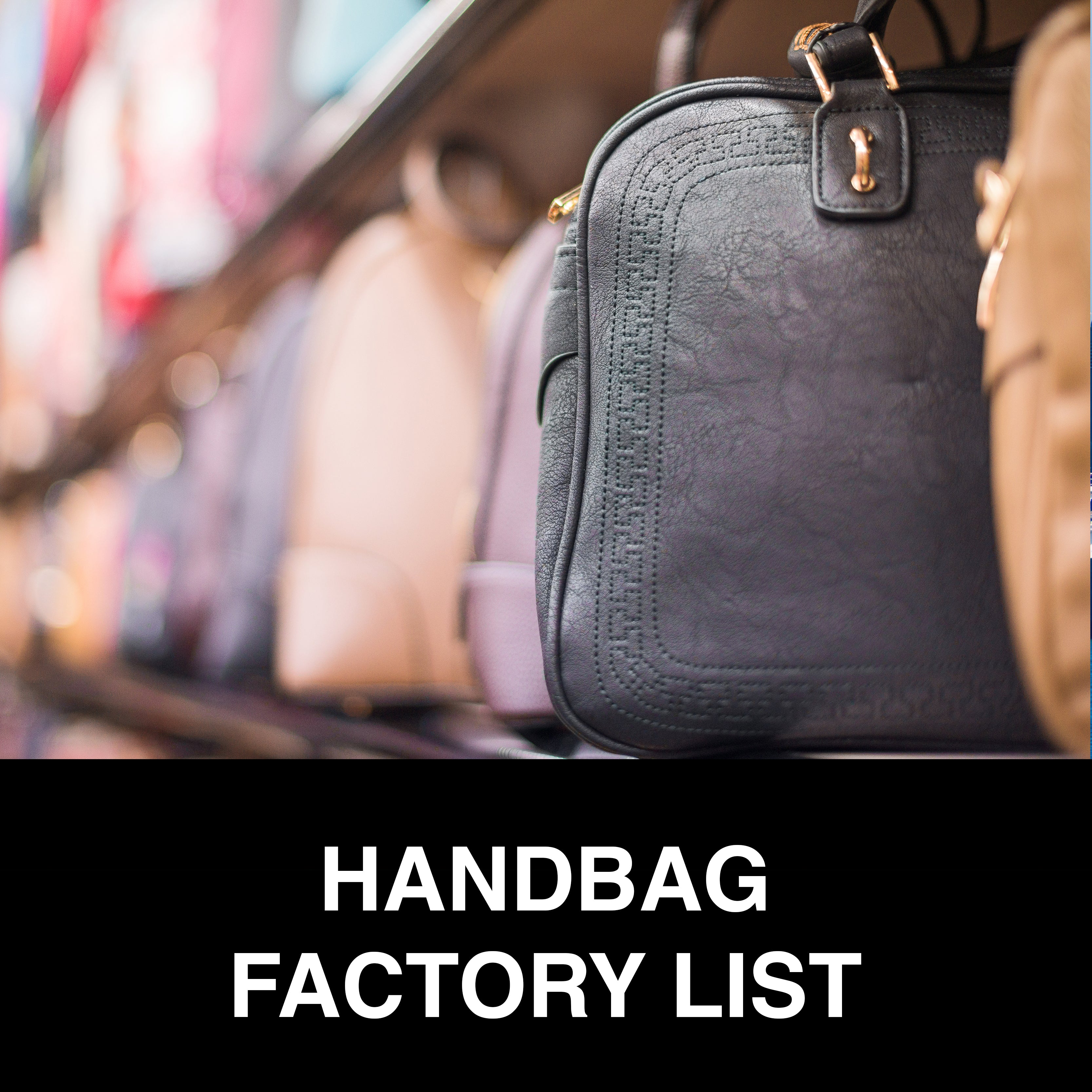 Handbag Factory List